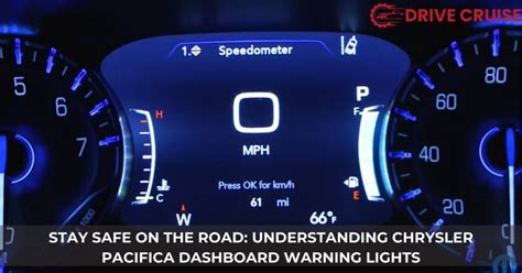 Chrysler Pacifica Dashboard Lights: Guide To Warning Signals - Drive Cruise