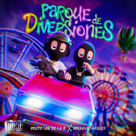 Parque De Diversiones Album By Grupo Los De La O Abraham Vazquez