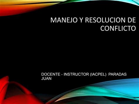 Manejo Y Resolucion De Conflictos Ppt