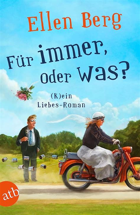 F R Immer Oder Was K Ein Liebes Roman Berg Ellen Amazon De B Cher