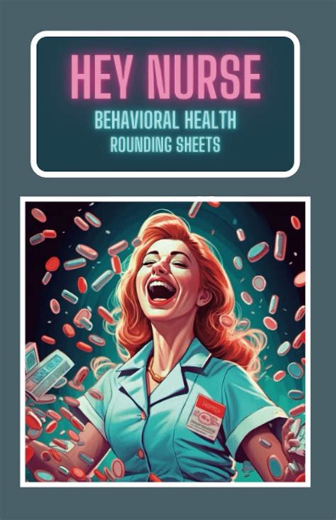 Behavioral Health Nursing Rounding Assessment Structured Template
