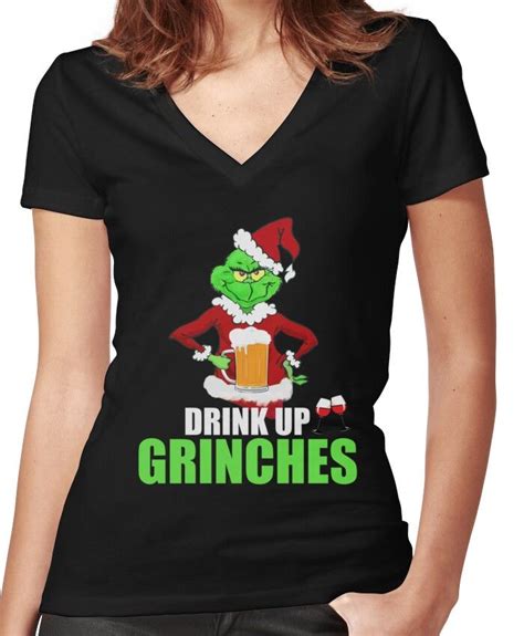 Drink Up Grinches Funny Christmas T Shirt Women S Fitted V Neck T Shirt Christmas Humor V