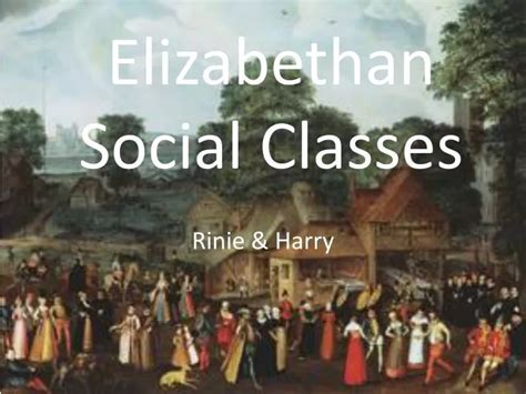 Ppt Elizabethan Social Classes Powerpoint Presentation Free Download Id2723882