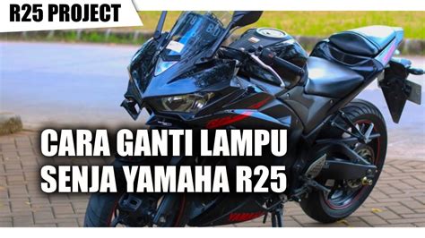 TUTORIAL GANTI LAMPU SENJA YAMAHA YZF R25 OLD GAMPANG BANGET 5