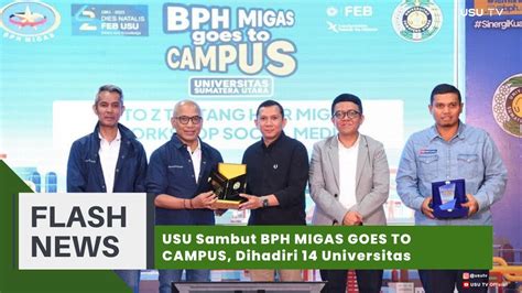 USU Sambut BPH MIGAS GOES TO CAMPUS Dihadiri 14 Universitas YouTube