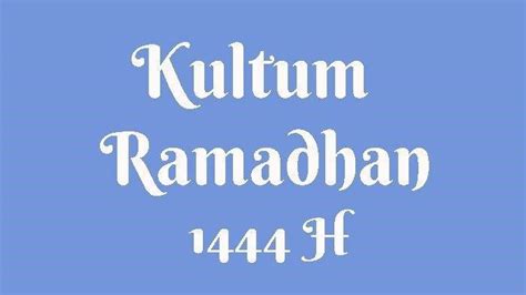 10 Kultum Ramadhan Singkat 2023 Cukup 5 Menit Saja Bangkapos