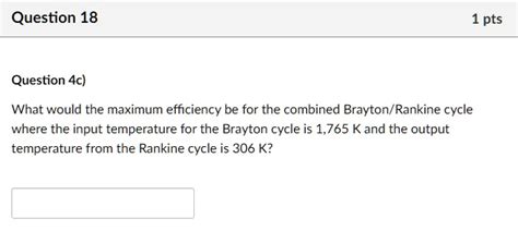 Solved Question 18 1 Pts Question 4c What Would The Maximum