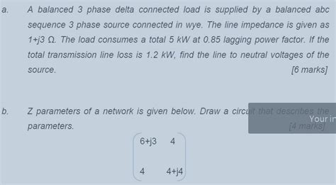 Solved A A Balanced 3 Phase Delta Connected Load Is