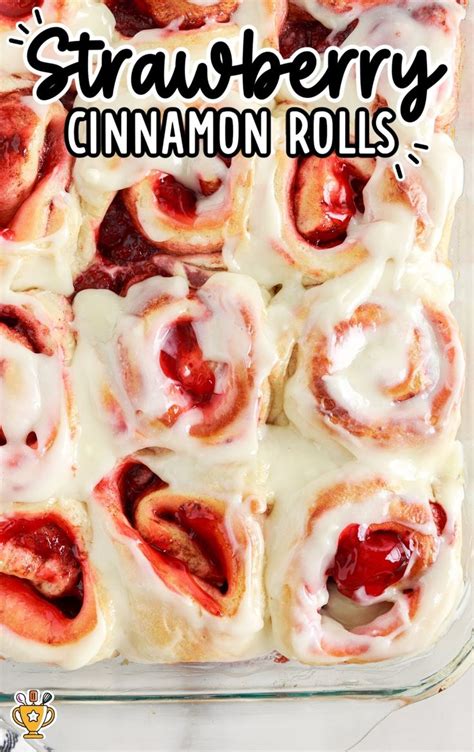 Strawberry Cinnamon Rolls In Strawberry Cinnamon Rolls Cinnamon