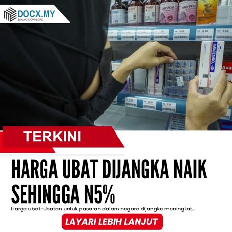 Harga Ubat Dijangka Naik Kos Bekalan Meningkat Docx My