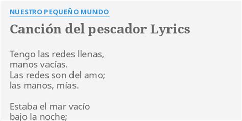 Canci N Del Pescador Lyrics By Nuestro Peque O Mundo Tengo Las Redes