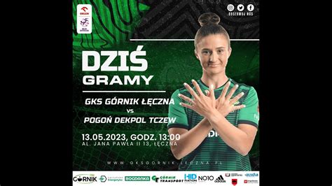 GKS Górnik Łęczna Pogoń Dekpol Tczew YouTube