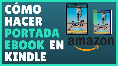 Cómo hacer una portada de Ebook para Kindle Amazon Recurso Web YouTube