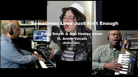 Sometimes Love Just Ain T Enough Patty Smyth Don Henley Cover