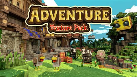 Adventure Texture Pack In Minecraft Marketplace Minecraft