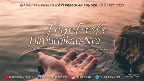 Ibadah Live Streaming Gki Pregolan Bunder Maret Youtube