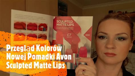 Przegląd Nowych Pomadek Avon Sculpted Matte Lips YouTube