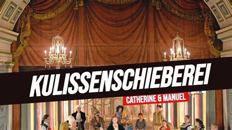 Kulissenschieberei Mit Catherine Manuel Youtube