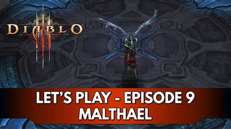 Diablo 3 Gameplay FR Re Let S Play Episode 9 Malthael Fin