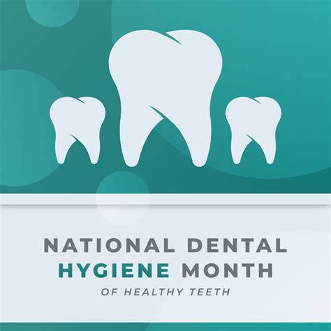 Happy National Dental Hygiene Month Celebration Vector Design