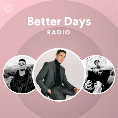 Better Days Radio Spotify Playlist