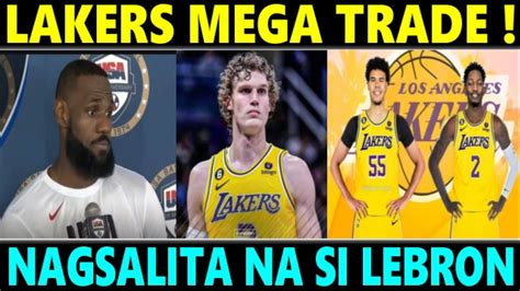 Just In Lakers Mega Trade Bigla Lebron Nagsalita Na Sa Trade Ng