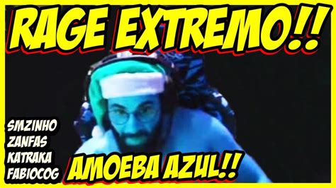 Smzinho Katraka Zanfas E Fabiocog Rage Extremo Amoeba Azul Youtube