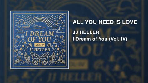 Jj Heller All You Need Is Love Official Audio Video The Beatles