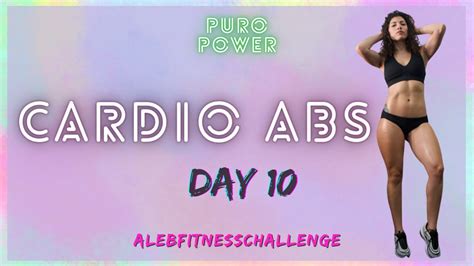 Cardio And Abs 30min Stretching Day 10 40 Day Workout Challenge Youtube