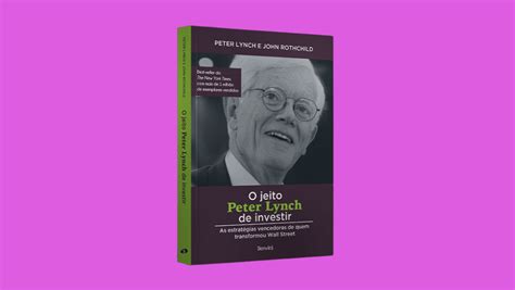 Resumo Do Livro O Jeito Peter Lynch De Investir