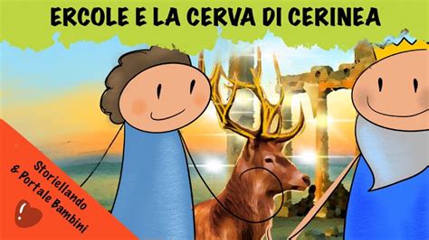 Le Dodici Fatiche Di Ercole La Cerva Di Cerinea Miti E Leggende