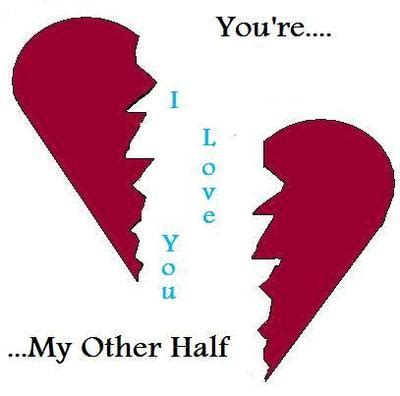 Your My Other Half Quotes. QuotesGram