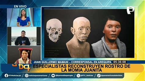 La Dama De Ampato Especialistas Reconstruyen Rostro De La Momia