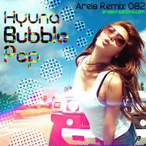 Hyuna Bubble Pop