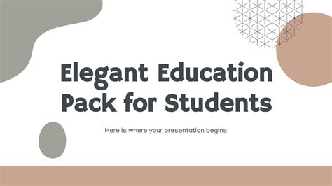 Elegant Education Pack for Students | Google Slides & PPT