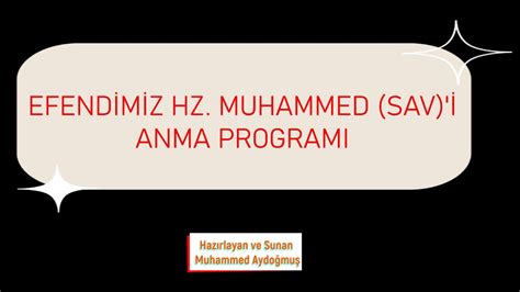 Efend M Z Hz Muhammed Sav Anma Programi Youtube