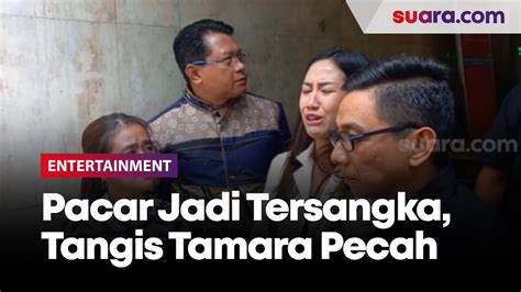 Pacar Jadi Tersangka Kasus Kematian Dante Tangis Tamara Tyasmara Pecah