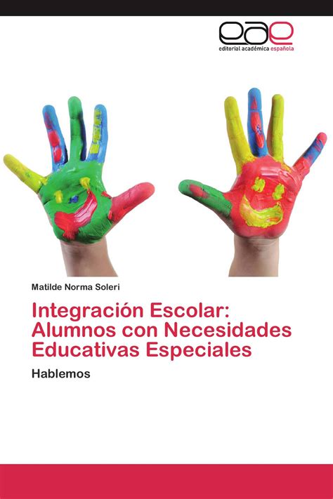 Integración Escolar Alumnos con Necesidades Educativas Especiales