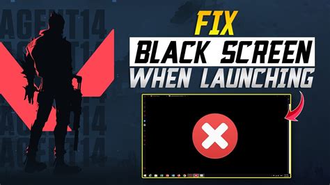 How To Fix Valorant Black Screen When Launching Error On Pc Youtube