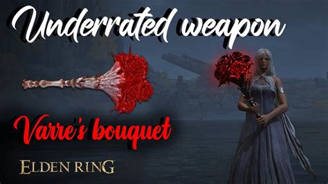 Elden Ring Underrated Weapon Varre S Bouquet Youtube