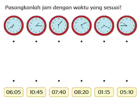 Pasangkanlah Jam Dengan Waktu Yang Sesuai Kunci Jawaban Tema 3 Kelas 3