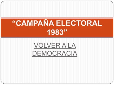 Campaña Electoral 1983 Ppt