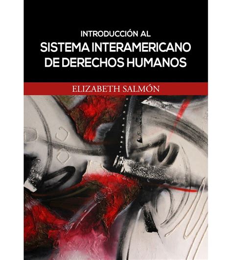 Introducción al sistema interamericano de derechos humanos