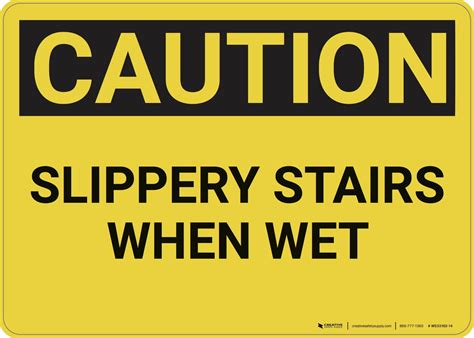 Caution Slippery Stairs When Wet Wall Sign Creative Safety Supply