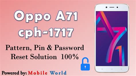 Oppo A71 CPH1717 Pattern Passcode FRP Pin Lock Remove YouTube