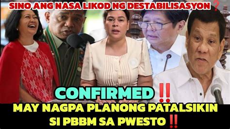 Confirmed May Nagpaplanong Patalsikin Si Pbbm Sa Pwesto Sino Ang