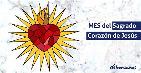 Junio Mes Del Sagrado Corazón De Jesús Dehonianos