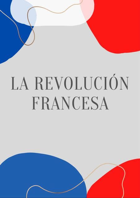 La Revolución Francesa Atazara Glez uDocz