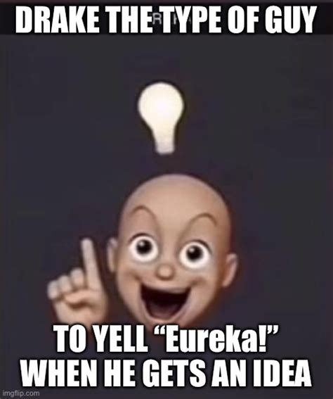 Eureka Imgflip