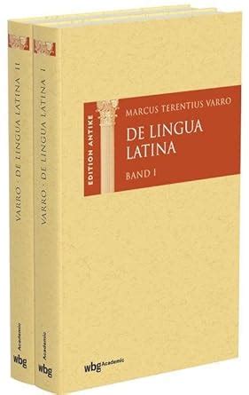 Marcus Terentius Varro De Lingua Latina 2 Bände Edition Antike